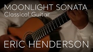 Moonlight Sonata performed on Classical Guitar by Eric Henderson [upl. by Hamish]