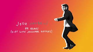 Josh Groban with Jennifer Nettles  99 Years Official Audio [upl. by Miru]