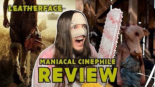 Leatherface 2017  Movie Review  Maniacal Cinephile [upl. by Nilak]