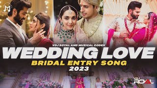 The Wedding Love Mashup 2023  Romantic Wedding Mashup  Bride Entry Special  VDj Royal [upl. by Assenna758]