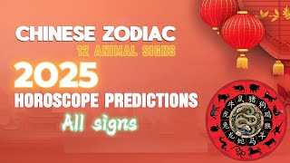 Chinese Zodiac 12 Animal Signs and 2025 Horoscope Predictions [upl. by Nieberg867]