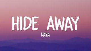 Daya  Hide Away Lyrics [upl. by Aradnahc]