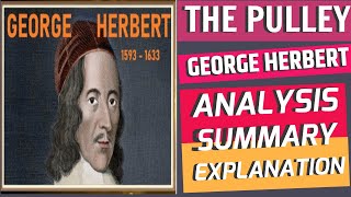 THE PULLEY POEM ANALYSIS  SUMMARY  EXPLANATION thepulley georgeherbert [upl. by Skillern799]