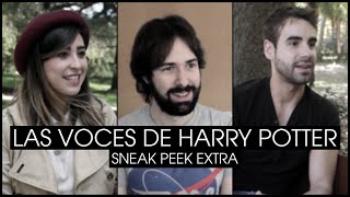 Sneak Peek El doblaje en Harry Potter en España Proyecto Patronus [upl. by Irroc]