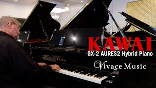 Kawai GX2 Hybrid Piano  Vivace Music [upl. by Nmutua240]