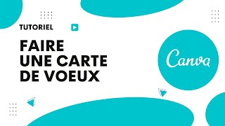 Comment faire une carte de voeux avec Canva [upl. by Euqina]