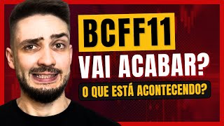 BCFF11 VAI ACABAR O QUE ESTÁ ACONTECENDO COM O FUNDO IMOBILIÁRIO [upl. by Franck993]