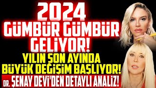 2024 GÜMBÜR GÜMBÜR GELİYOR Yılın Son Ayında BÜYÜK DEĞİŞİM Başlıyor Şenay Deviden DETAYLI ANALİZ [upl. by Henigman]