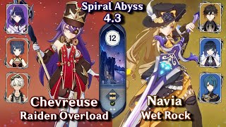 C0 Chevreuse Raiden Overload amp C0 Navia Hydro  Spiral Abyss 43 Floor 12 9 Star  Genshin Impact [upl. by Yeldahc733]