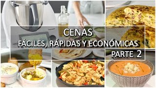 CENAS FÁCILES 🌟 RÁPIDAS ⌛​ Y ECONÓMICAS 💸​ con THERMOMIX ✅  PARTE 2 [upl. by Farman333]