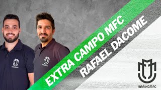 EXTRA CAMPO MFC  Montagem do elenco para 2024 l Rafael Dacome Vicepresidente [upl. by Carry]