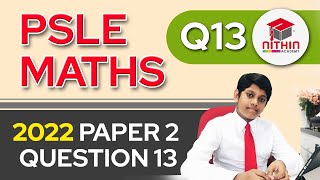 PSLE Math 2022  VOLUME  Paper 2 Question 13  Primary 6 Math Singapore [upl. by Arte]