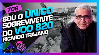 RICARDO TRAJANO ÚNICO SOBREVIVENTE DO VOO 820  Inteligência Ltda Podcast 706 [upl. by Georgi]