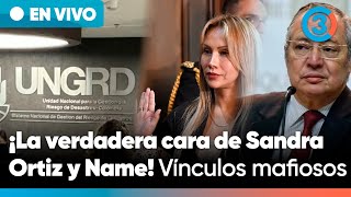 Atención ¡La verdadera cara de Ortiz y Name Salen sus vínculos mafiosos tras escándalo de la UNGRD [upl. by Calvina]