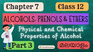 Alcohols Phenolsamp Ethers Chapter 7   Class 12  Part 3  Properties  Chemistry  Malayalam [upl. by Grossman]