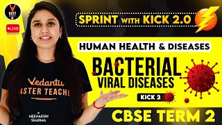 Human Health and Disease 2 Bacterial amp Viral Diseases  CBSE Class 12 Term 2 Exam 202122 [upl. by Skcirdnek657]