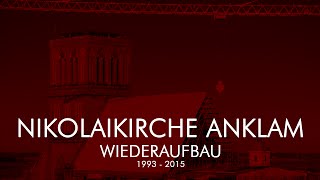 NIKOLAIKIRCHE ANKLAM  Wiederaufbau 1993  2015 [upl. by Hgielrebma]