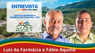 Entrevista com os Candidatos Prefeito e VicePrefeito de Tiradentes Luiz da Farmácia e Fábio Aquino [upl. by Barris]