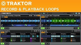 How to DJ with Traktor Pro 2 Part 10  Loop Recorder [upl. by Rafaelita]