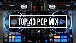 TOP 40 POP MIX  JUNE 2020 on Pioneer DDJ1000SRT [upl. by Arvad]