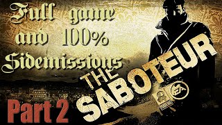 The Saboteur full game and 100 side missions  Part 2 [upl. by Ennailuj770]