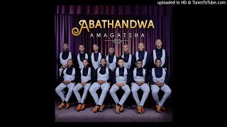 Abathandwa  Siyabathandazela [upl. by Becky]