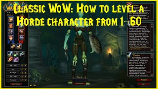 Classic WoW How to level a Horde character from 160 [upl. by Jovita]