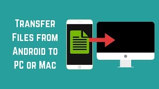 How to Transfer Files from Android to PC or Mac [upl. by Ssidnac484]