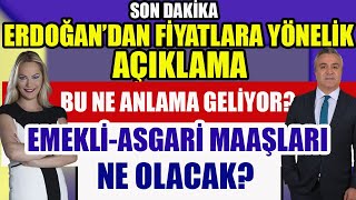 Son Dakika Erdoğandan Fiyatlara Yönelik Açıklama Bu Ne Anlama Geliyor [upl. by Nauqes]