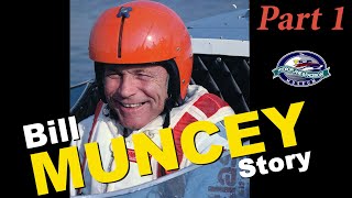 Bill Muncey Story Part 1  Introduction [upl. by Alonzo]