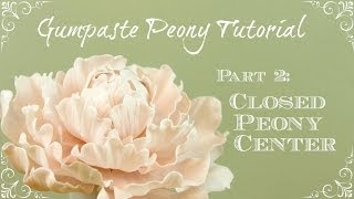 How to Make a Closed Peony Center [upl. by Sugirdor]