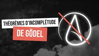 THÉORÈMES DINCOMPLÉTUDE DE GÖDEL [upl. by Atnim611]