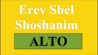 Erev Shel Shoshanim ALTO [upl. by Kenleigh640]