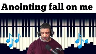 Anointing fall on me [upl. by Voorhis]