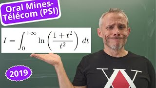 Oral MinesTélécom  une INTÉGRALE IMPROPRE spéL2 [upl. by Mohn]