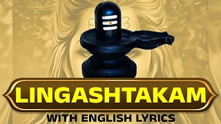 LINGASHTAKAM WITH ENGLISH LYRICS  LORD SHIVA BHAKTHI SONGS  DEVOTIONAL SONGS [upl. by Hilary]