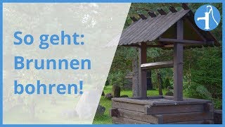 Brunnen bohren So machen es die Profis [upl. by Nalon]