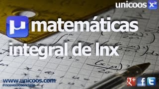 Integral por partes lnx BACHILLERATO [upl. by Atram]