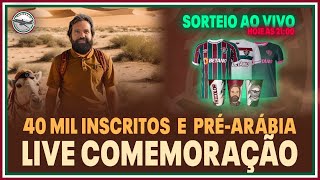 LIVE PRÉ ARÁBIA COMEMORAÇÃO 40K [upl. by Nirac]