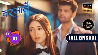 Aradhna की Life का तूफान  Barsatein  Mausam Pyaar Ka  Ep 1  Full Episode [upl. by Shirl]