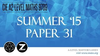 CIE A2 Maths 9709  S15 P31  Solved Past Paper [upl. by Esta]