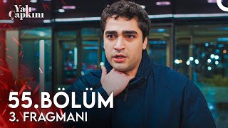 Yalı Çapkını 55 Bölüm 3 Fragmanı  Keşke Babanı Daha Önce Getirebilseydim [upl. by Richman]