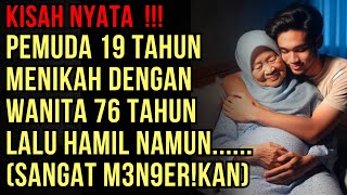 KISAH NYATA  PERJUANGAN PEMUDA 19 TAHUN MENIKAH DENGAN WANITA 76 TAHUN [upl. by Whiffen]