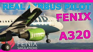 Fenix A320 Preview with a Real Airbus Pilot [upl. by Marga]