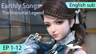 ENG SUB  Earthly SongsThe Immortal Legend EP112 full episode english highlights [upl. by Kiona]