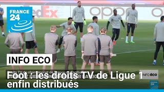 Football  les droits TV de Ligue 1 enfin distribués • FRANCE 24 [upl. by Itnuahsa]