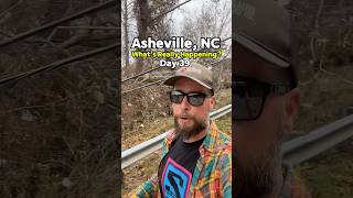 Asheville NC What’s really happening Day 39 [upl. by Zorine466]