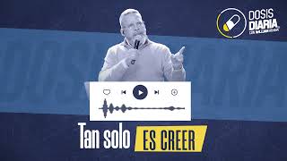 Dosis Diaria Roka  Tan solo es creer [upl. by Obie]