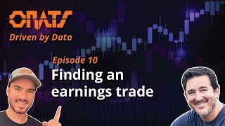 Finding an earnings trade  Driven By Data Ep10 [upl. by Sidnarb]