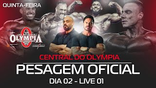 CENTRAL DO MR OLYMPIA 2024 PESAGEM OFICIAL DIA 02  LIVE 01  IRONCAST 389 [upl. by Ruella]